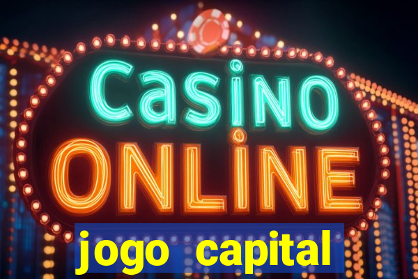 jogo capital download mobile